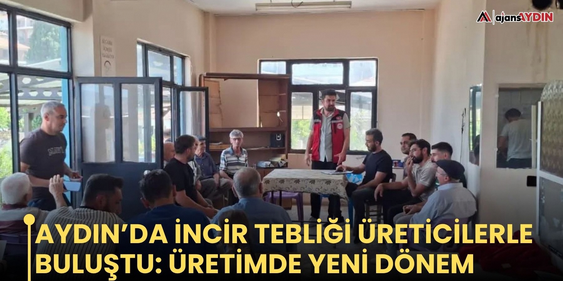 Aydın’da İncir Tebliği üreticilerle paylaşıldı: Tarımda yeni süreç