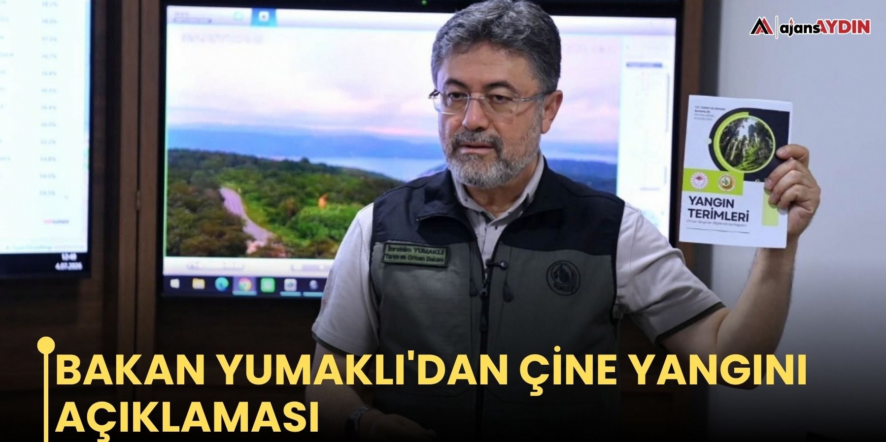 Bakan Yumaklı Çine bölgesindeki yangın hakkında bilgi verdi