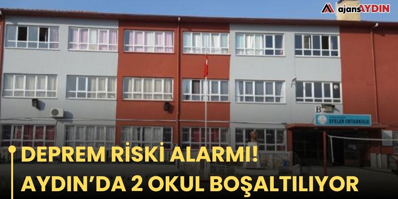 Deprem tehlikesi Uyarısı! Aydın kentinde 2 okul tahliye ediliyor